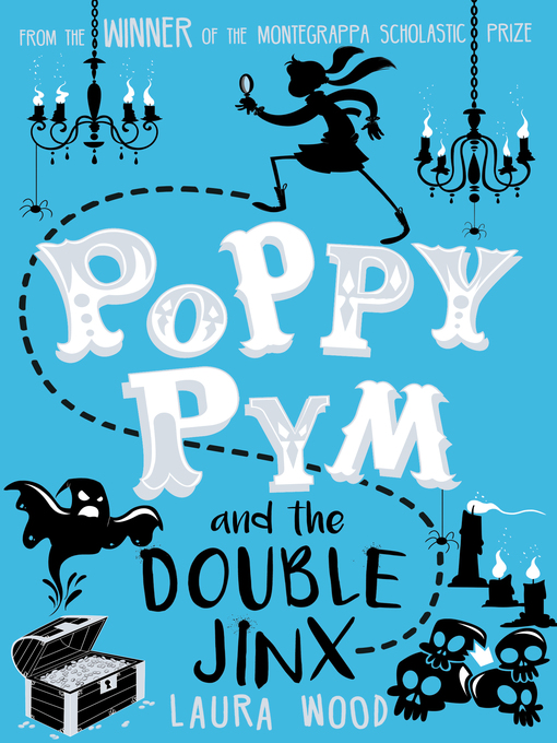 Title details for Poppy Pym and the Double Jinx by Laura Wood - Available